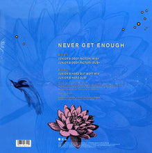 Load image into Gallery viewer, Waterlillies : Never Get Enough (12&quot;, Maxi)
