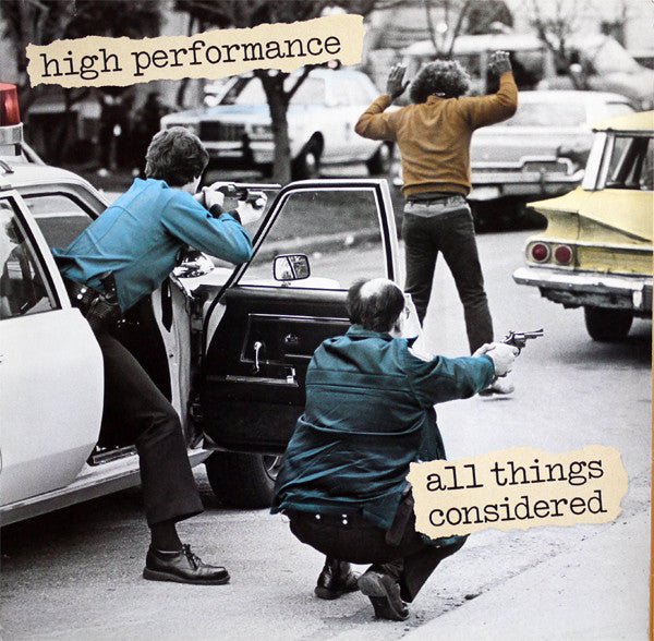 High Performance : All Things Considered (LP, Album)