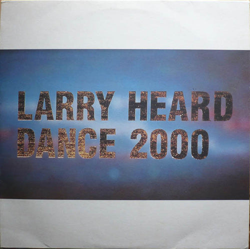 Larry Heard : Dance 2000 (2xLP, Album)