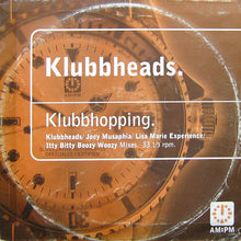 Load image into Gallery viewer, Klubbheads : Klubbhopping (12&quot;)
