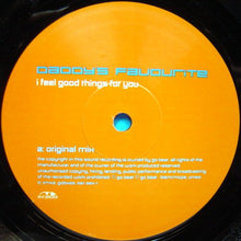 Load image into Gallery viewer, Daddy&#39;s Favourite : I Feel Good Things For You (12&quot;)
