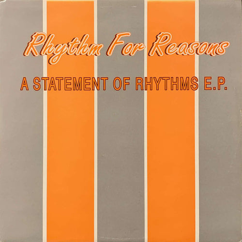 Rhythm For Reasons : A Statement Of Rhythms E.P. (12
