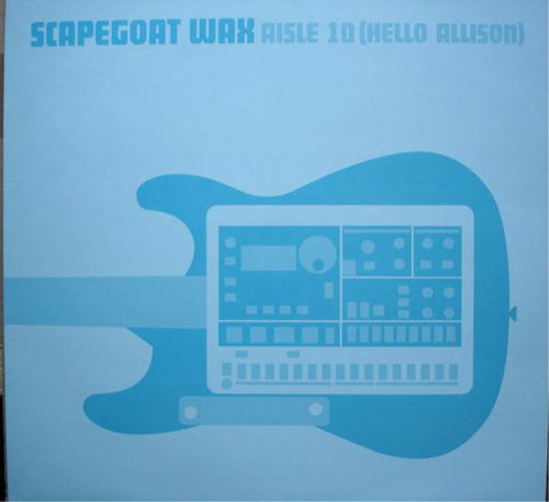 Scapegoat Wax : Aisle 10 (Hello Allison) (12