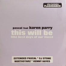 Load image into Gallery viewer, Pascal (3) Feat Karen Parry : This Will Be (The Best Days Of Our Lives) (2x12&quot;, Promo)
