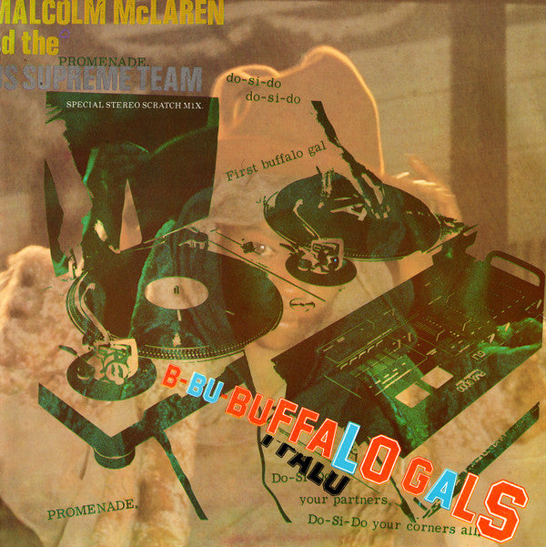 Malcolm McLaren And The World's Famous Supreme Team* : Buffalo Gals - Special Stereo Scratch Mix (12