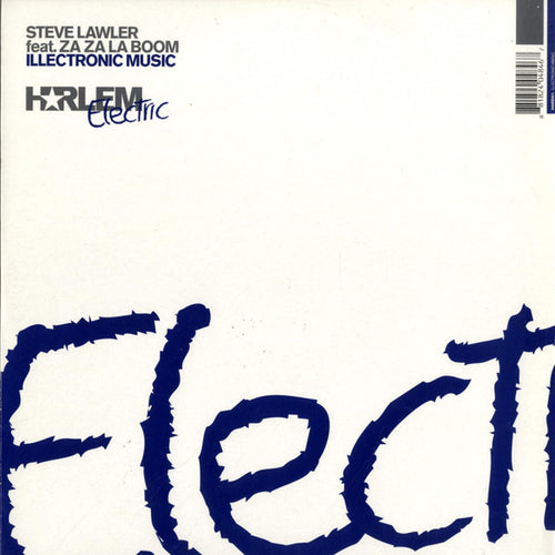 Steve Lawler Feat. Za Za La Boom : Illectronic Music (12