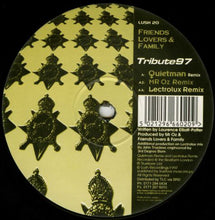 Load image into Gallery viewer, Friends Lovers &amp; Family* : Tribute 97 (12&quot;)
