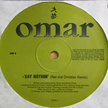 Load image into Gallery viewer, Omar : Say Nothin&#39; (2x12&quot;, Promo)
