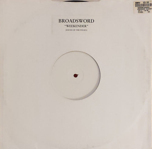 Broadsword : Weekender (Sound Of The Police) (12