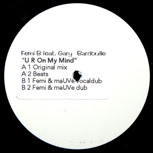 Femi B Feat. Gary Bardouille : U R On My Mind (12