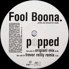 Load image into Gallery viewer, Fool Boona : Popped (12&quot;, Promo)
