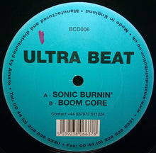 Load image into Gallery viewer, Ultra Beat* : Sonic Burnin&#39; / Boomcore (12&quot;)
