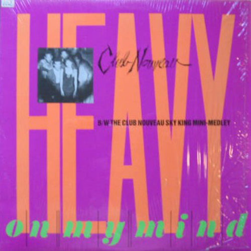 Club Nouveau : Heavy On My Mind (12