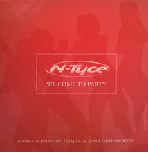 Load image into Gallery viewer, N-Tyce : We Come To Party (12&quot;, Promo)
