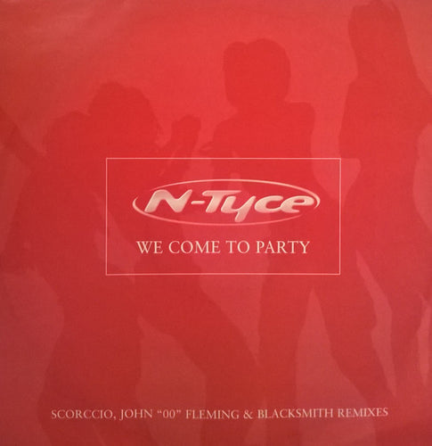 N-Tyce : We Come To Party (12