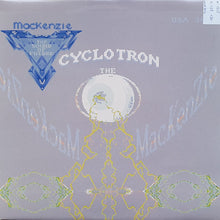 Load image into Gallery viewer, The Mackenzie : Cyclotron (12&quot;)
