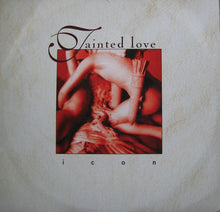 Load image into Gallery viewer, Icon (7) : Tainted Love (12&quot;)
