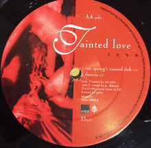 Load image into Gallery viewer, Icon (7) : Tainted Love (12&quot;)
