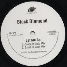 Load image into Gallery viewer, Black Diamond : Let Me Be (2x12&quot;, Single, Promo)
