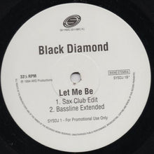 Load image into Gallery viewer, Black Diamond : Let Me Be (2x12&quot;, Single, Promo)
