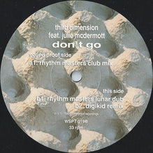 Load image into Gallery viewer, Third Dimension* Feat. Julie McDermott : Don&#39;t Go (12&quot;, Promo)

