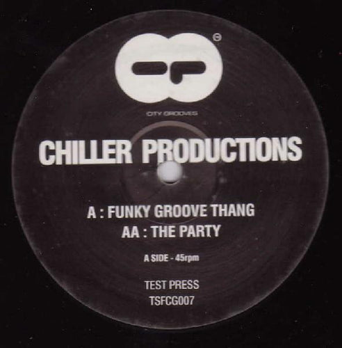 Chiller Productions : Funky Groove Thang / The Party (12