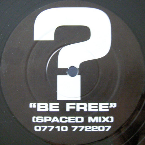 Unknown Artist : Be Free (Spaced Mix) (12