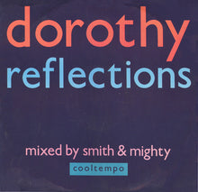 Load image into Gallery viewer, Dorothy (4) : Reflections (12&quot;, Single)
