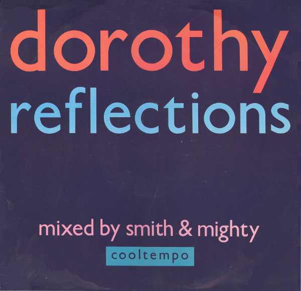 Dorothy (4) : Reflections (12