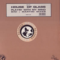 Load image into Gallery viewer, House Of Glass : Playin&#39; With My Mind (Bini + Martini Mixes) (12&quot;)
