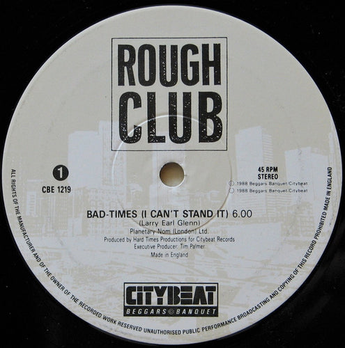 Rough Club : Bad-Times (I Can't Stand It) (12