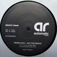 Load image into Gallery viewer, Electric Tease : Fever / Sizzler (12&quot;, Promo)
