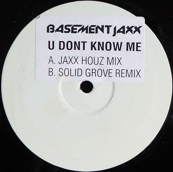 Basement Jaxx : U Don't Know Me (12