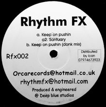 Load image into Gallery viewer, Rhythm FX : Keep On Pushin / Santuary (12&quot;)
