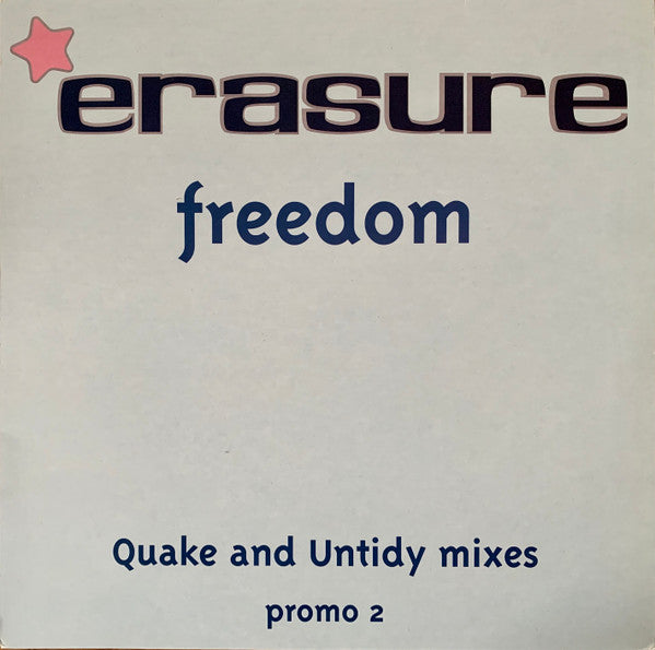 Erasure : Freedom (Quake And Untidy Mixes) (12