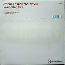 Load image into Gallery viewer, Caspar Pound Feat. Plavka : Fever Called Love (Disk 1) (12&quot;, 1/2)
