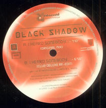Load image into Gallery viewer, Black Shadow (2) : I Heard Somebody (12&quot;)
