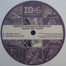Load image into Gallery viewer, Identity (3) : Gave Me Love (12&quot;)
