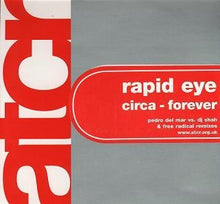 Load image into Gallery viewer, Rapid Eye (2) : Circa Forever (The Remixes) (12&quot;)
