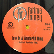 Load image into Gallery viewer, Fatima Rainey : Love Is A Wonderful Thing (12&quot;, Promo)
