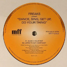 Load image into Gallery viewer, Freaks : Dance, Sing, Get Up, Do Your Thing (12&quot;)
