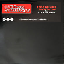 Load image into Gallery viewer, Lina Santiago : Feels So Good (Show Me Your Love) Promo 2 (12&quot;)
