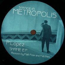 Load image into Gallery viewer, P.Lopez : Shame E.P. (12&quot;, EP, 180)
