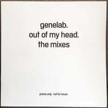Load image into Gallery viewer, Genelab : Out Of My Head (The Mixes) (2x12&quot;, Promo)
