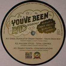 Load image into Gallery viewer, Errol Dunkley Ft Daddy Freddy / Million Stylez / Deadly Hunta / Louie Culture : You&#39;ve Been Bad Riddim (12&quot;)
