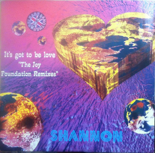 Shannon : It's Got To Be Love (The Joy Foundation Remixes) (12