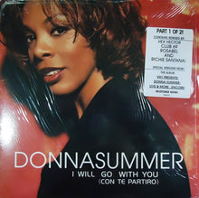 Load image into Gallery viewer, Donna Summer : I Will Go With You (Con Te Partiró) (Part 1/2) (12&quot;)
