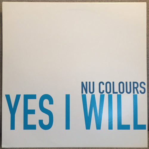 Nu Colours : Yes I Will (12