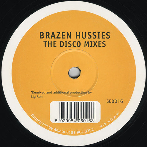 Brazen Hussies : Brazen Hussies (The Disco Mixes) (12