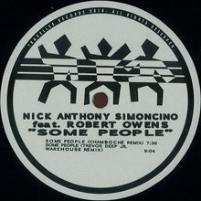 Load image into Gallery viewer, Nick Anthony Simoncino* Feat. Robert Owens : Some People (12&quot;)
